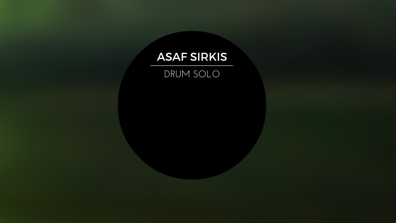 Asaf Sirkis drum solo 2013