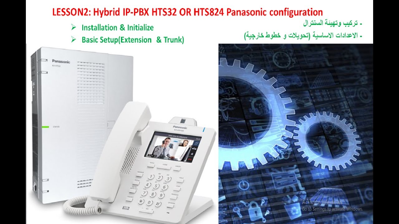 Lesson2: Hybrid IP-PBX KX-HTS32 OR KX-HTS824 Panasonic Configuration (  Installation & Initialize  )