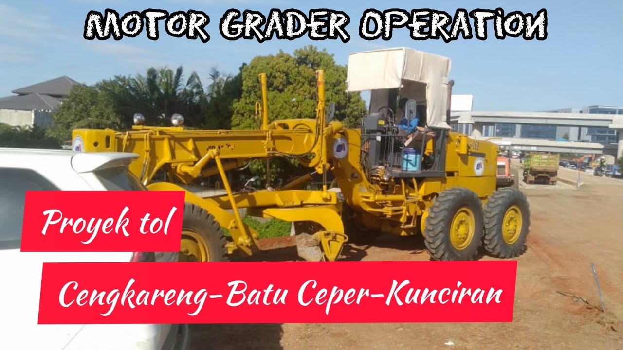 Proyek Tol Cengkareng-Batuceper-Kunciran..bagian tol JORR 2..motor grader operation
