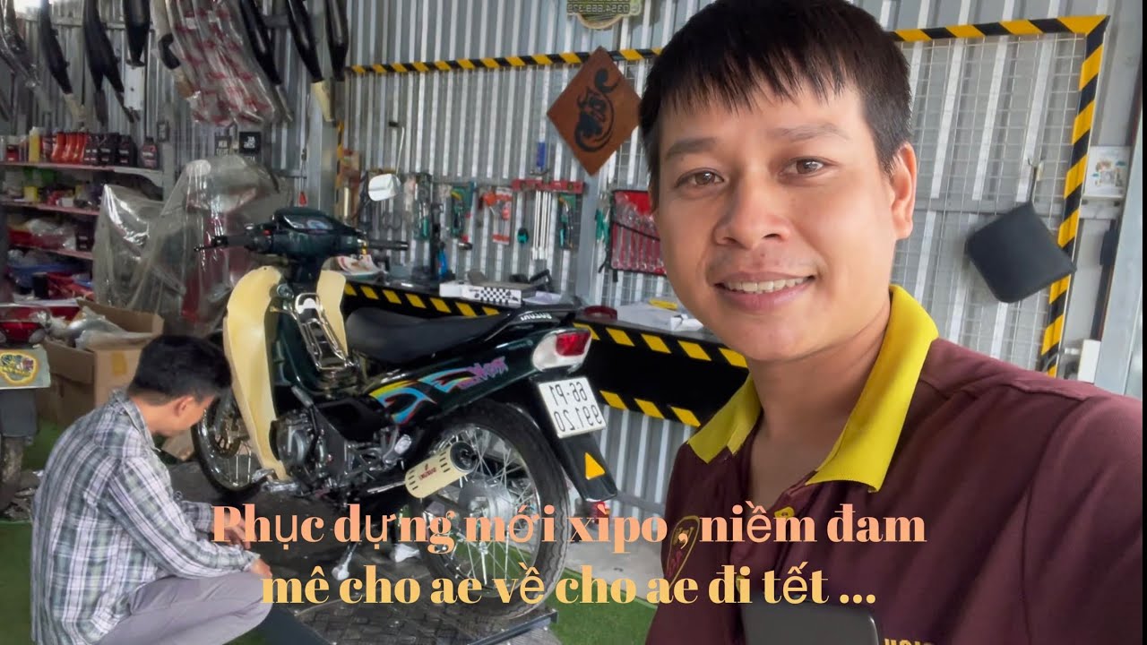 Phục dựng mới xìpo , niềm đam mê cho ae về cho ae đi tết …