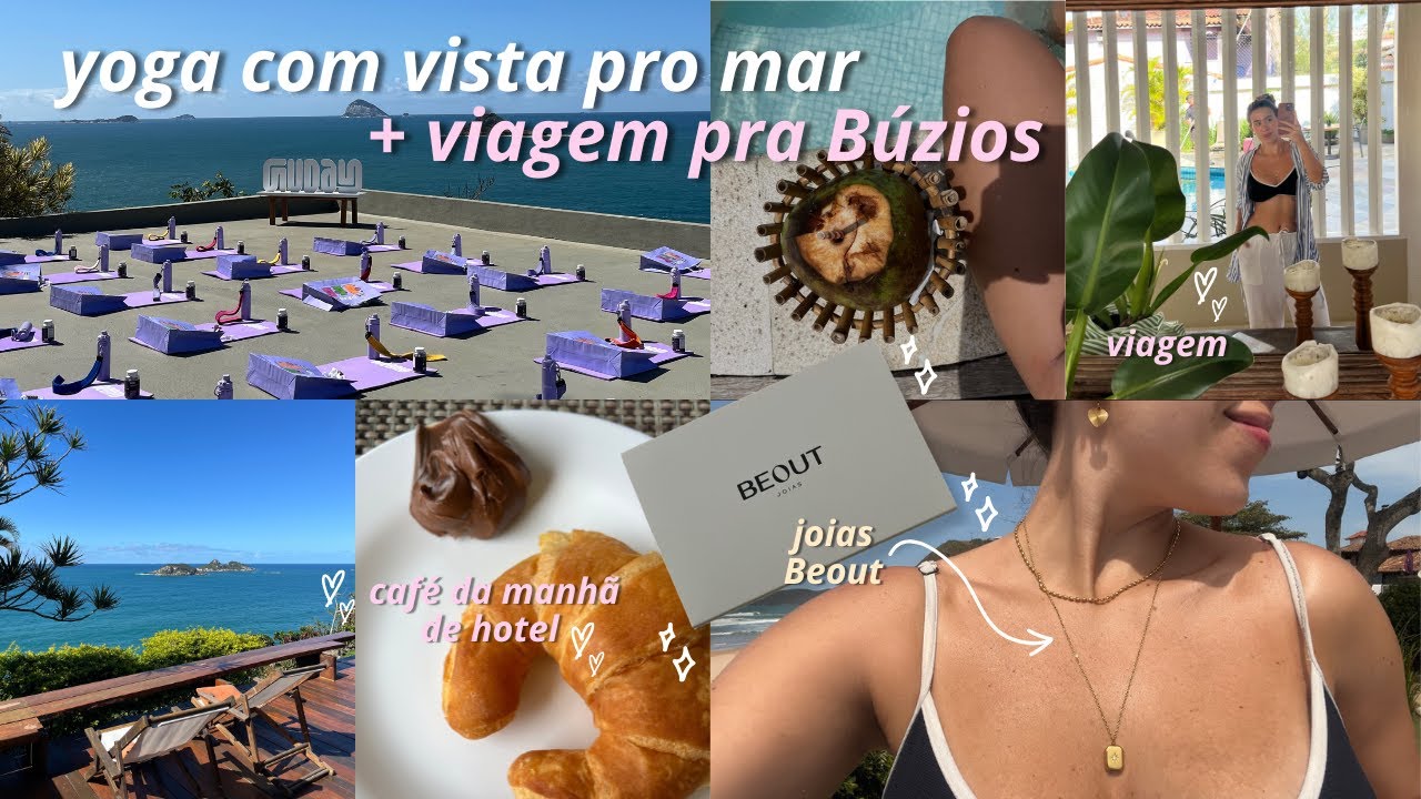 VLOG: evento de yoga com vista pro mar + fim de semana em Búzios 💎 Joais Beout