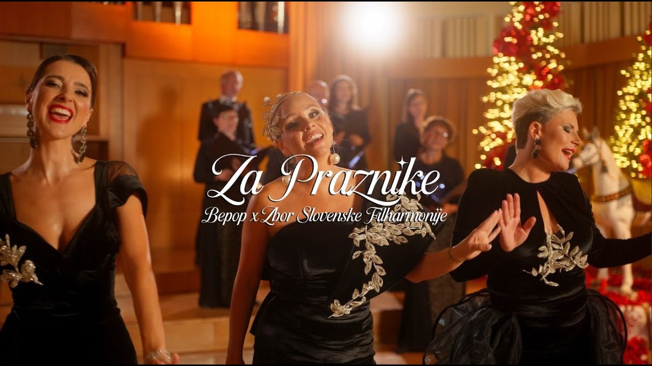 BEPOP ft. Zbor Slovenske filharmonije - ZA PRAZNIKE