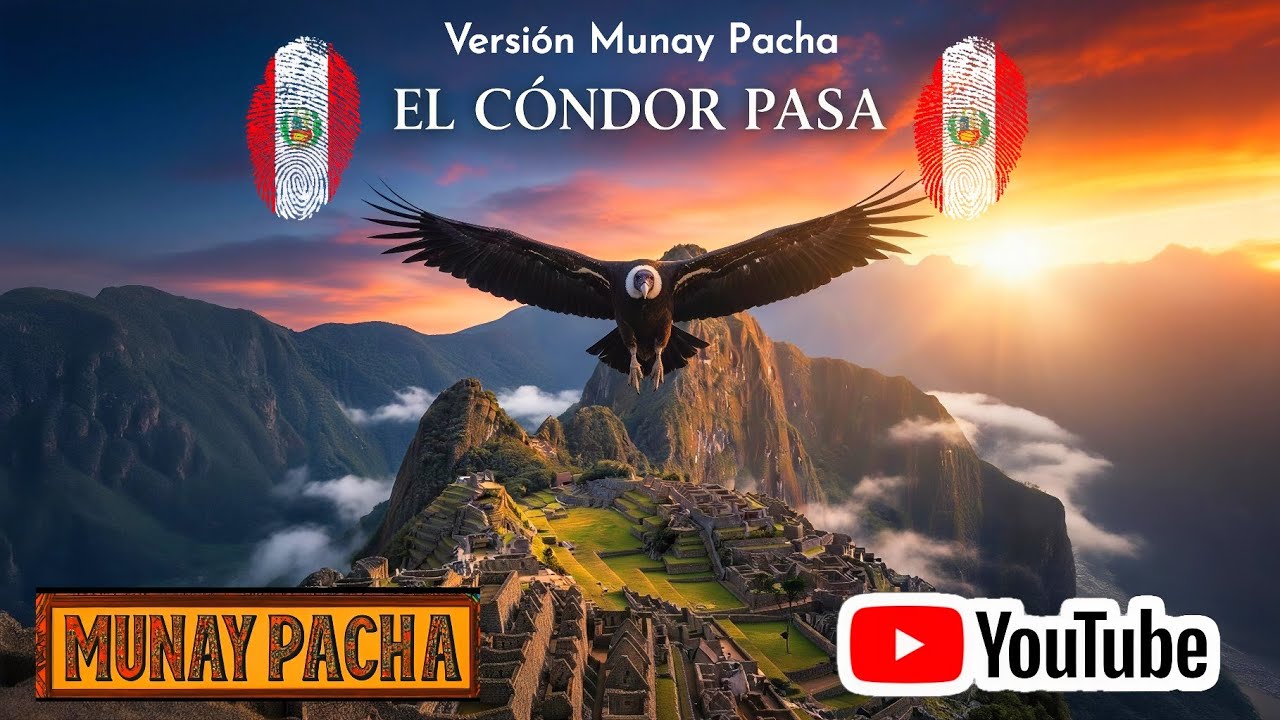 🔥 El Cóndor Pasa 🇵🇪 : Música Folklore de Perú 🇵🇪 (Versión Munay Pacha) 2026 Andean Music 