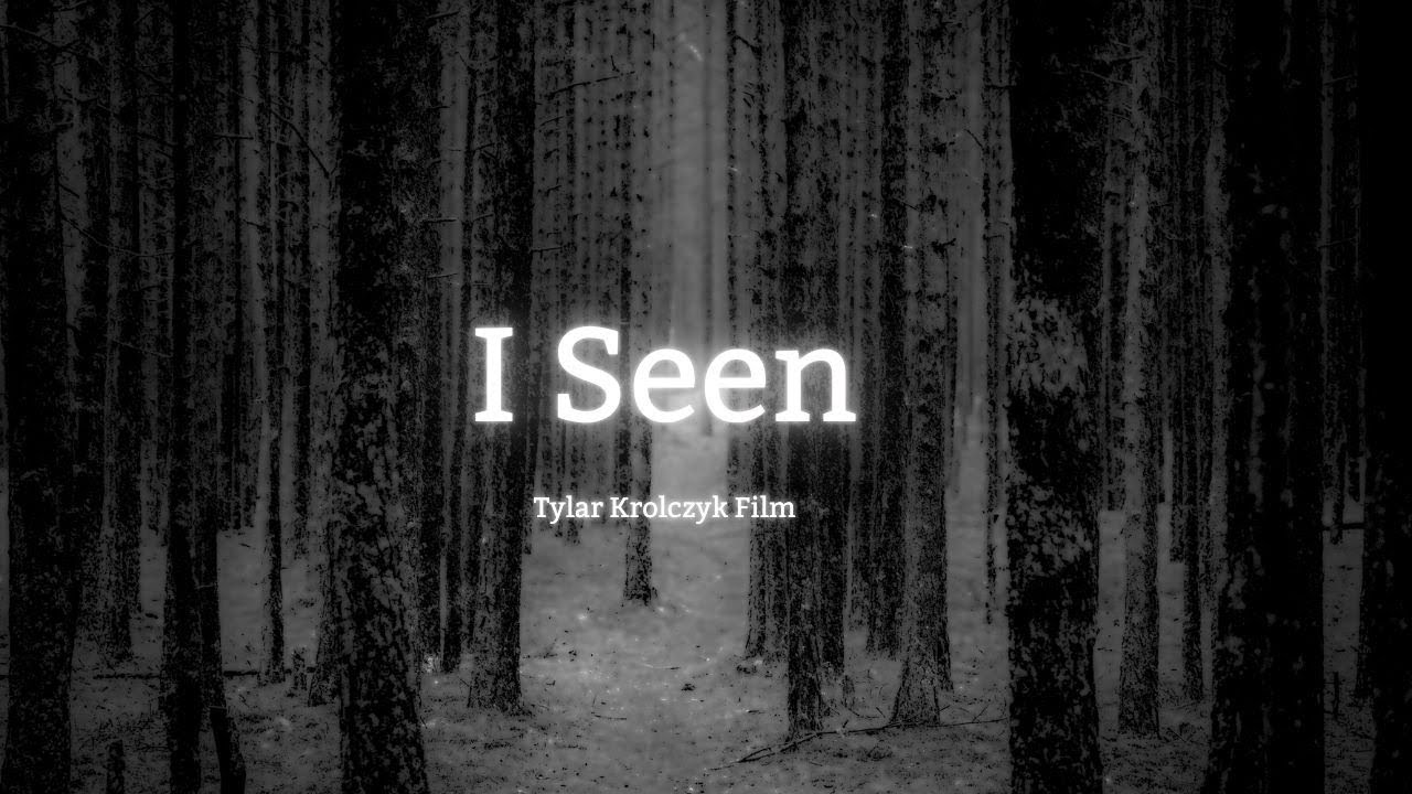 I Seen short film