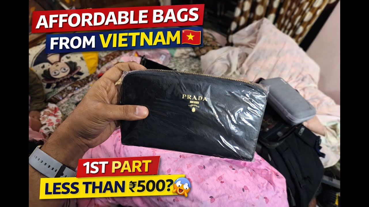 Vietnam Market Shock 😱 Luxury-Look Bags Under ₹500 | Online Price ₹1 Lakh?  Part 1 