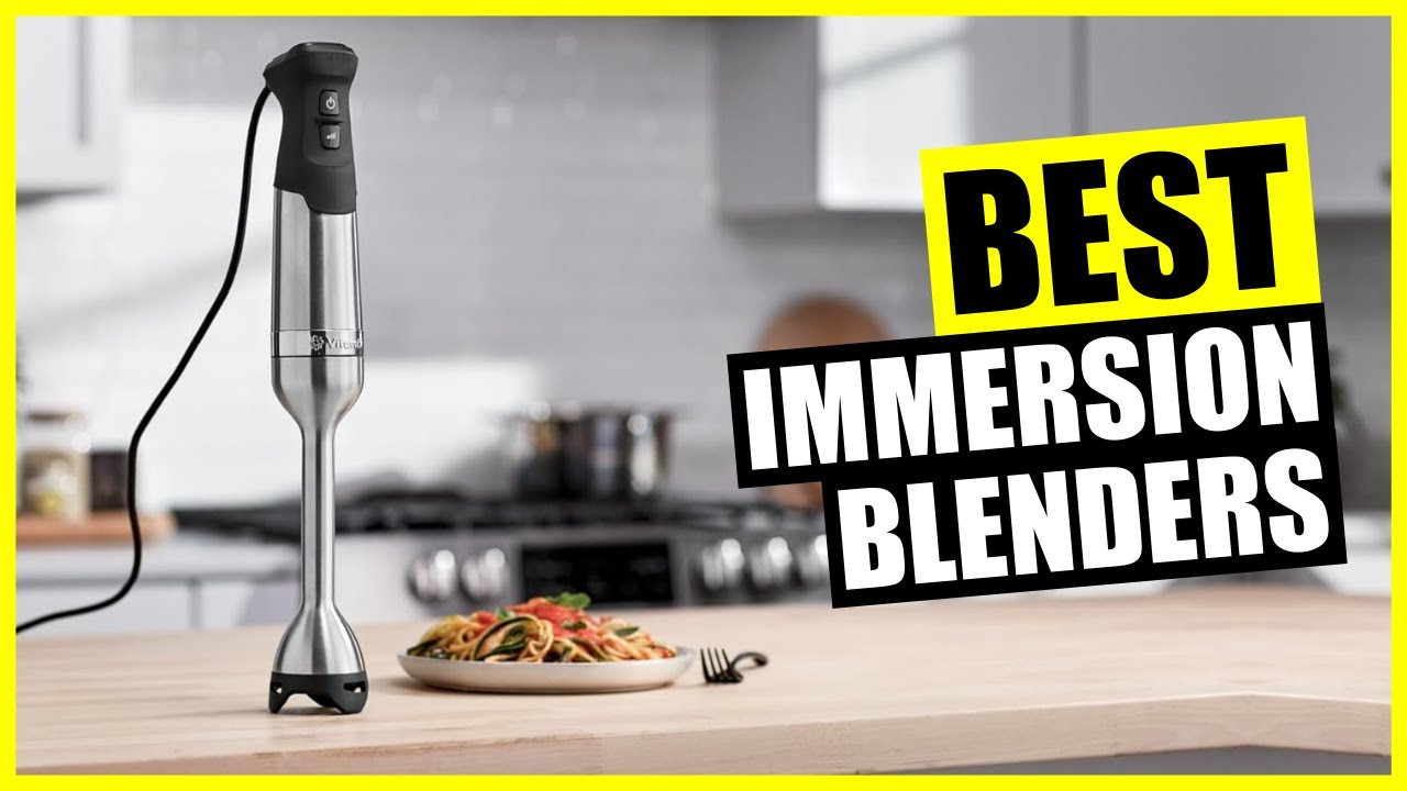 TOP: Best Immersion Blender [2024]