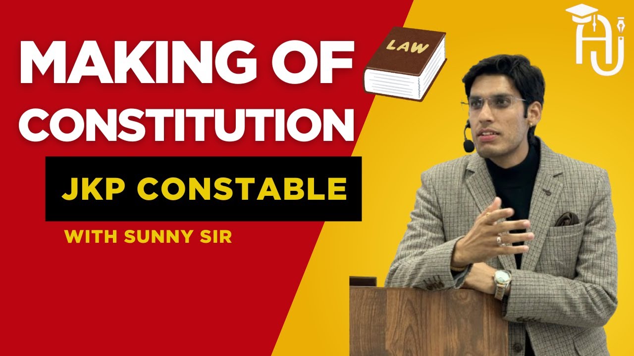 MAKING OF CONSTITUTION FOR JKP CONSTABLE |PART 1| #jkpconstable #jkssb #govtjobs