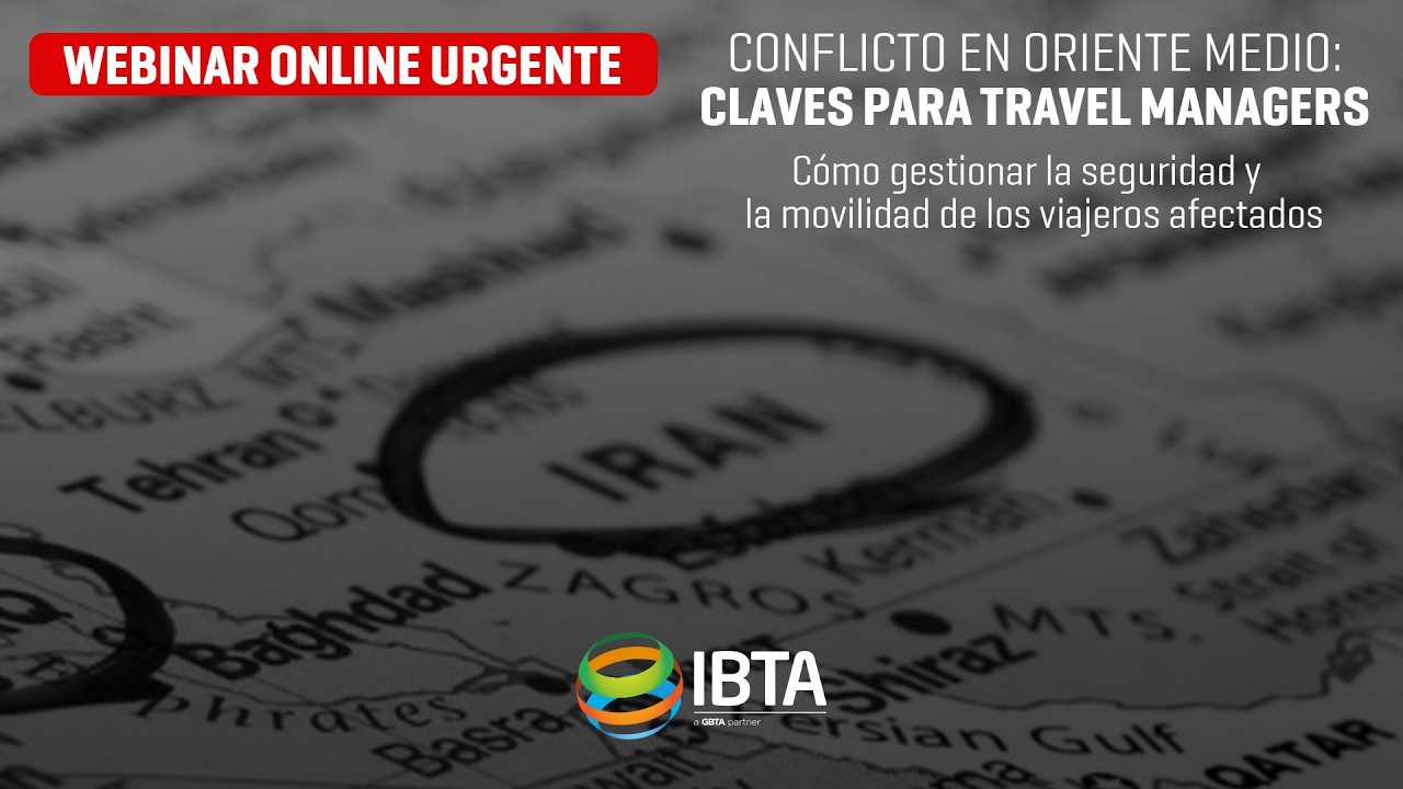 Conflicto en Oriente Medio: Claves para Travel Managers