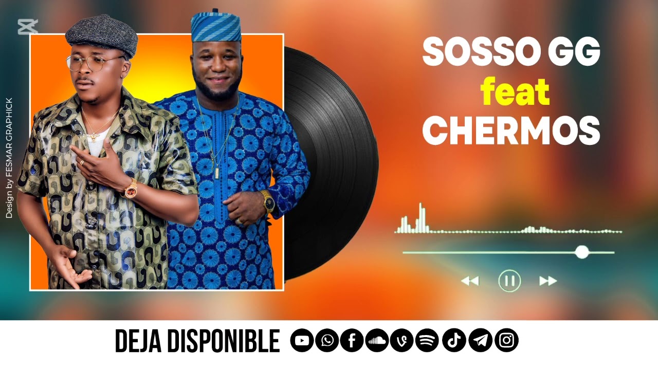 SOSSO GG feat CHERMOS TAMADAHO - AGBOSSOU KODJANON (Audio officiel)