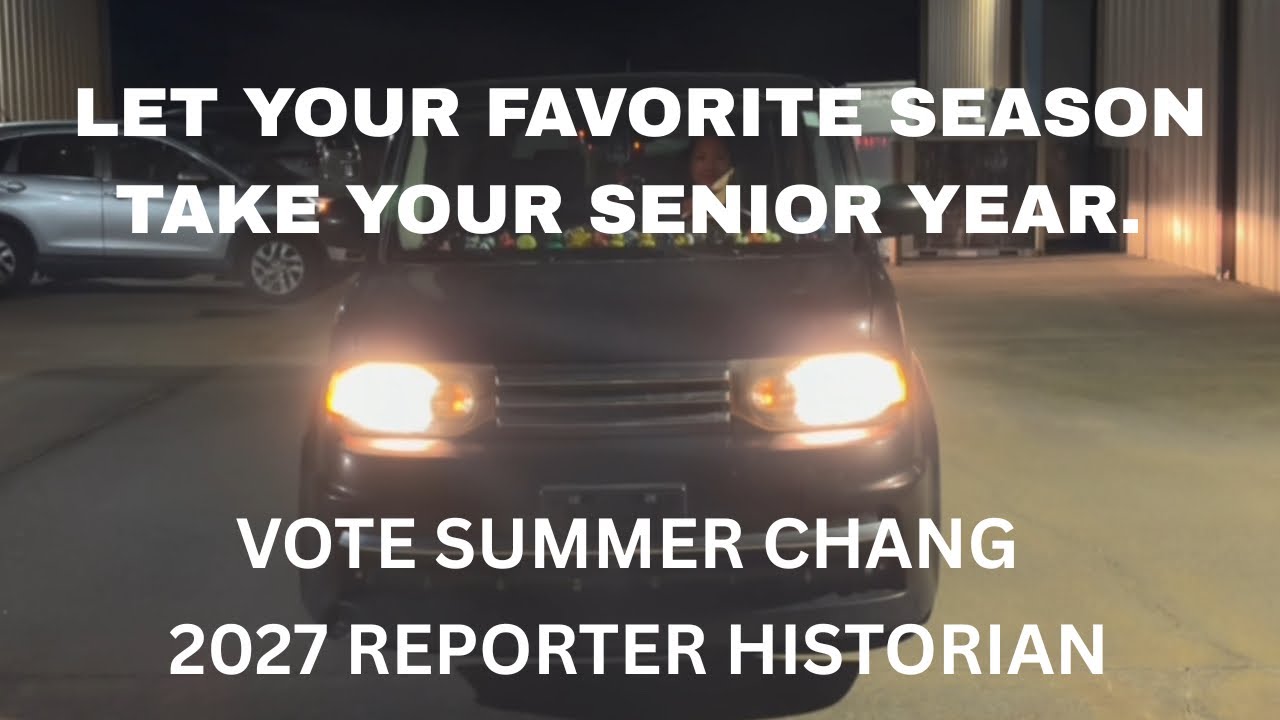 CAMPAIGN VIDEO: SUMMER CHANG c/o 2027 REPORTER HISTORIAN‼️‼️