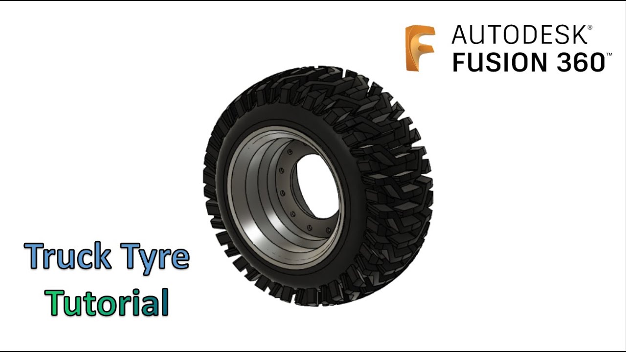 Autodesk Fusion 360: Truck Tyre Tutorial