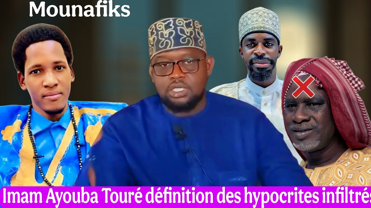 Imam Ayouba Touré définition des hypocrites déguisés en islam,ils sont plus dangereux que ibliss 