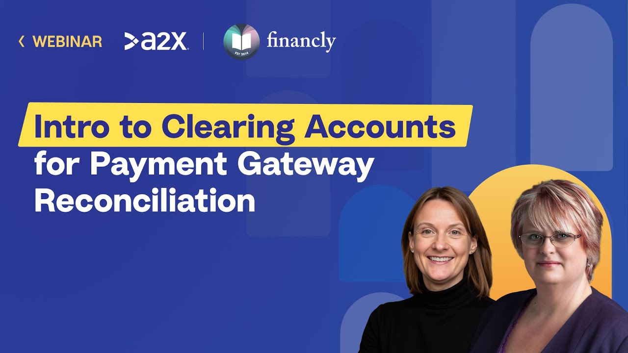 Intro to Clearing Accounts (for Ecommerce Payment Gateway Reconciliation)