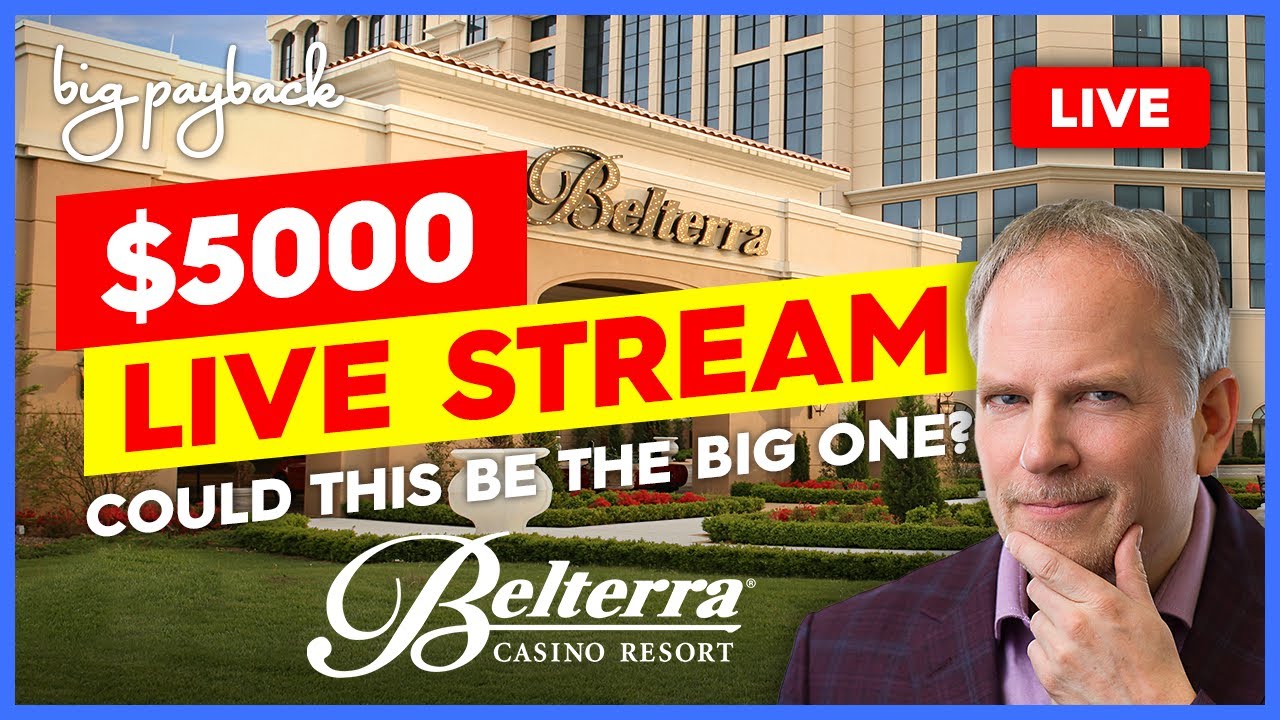 🔴 $5000 Live Stream at Belterra Casino Resort - HOW MANY JACKPOTS TONIGHT?!