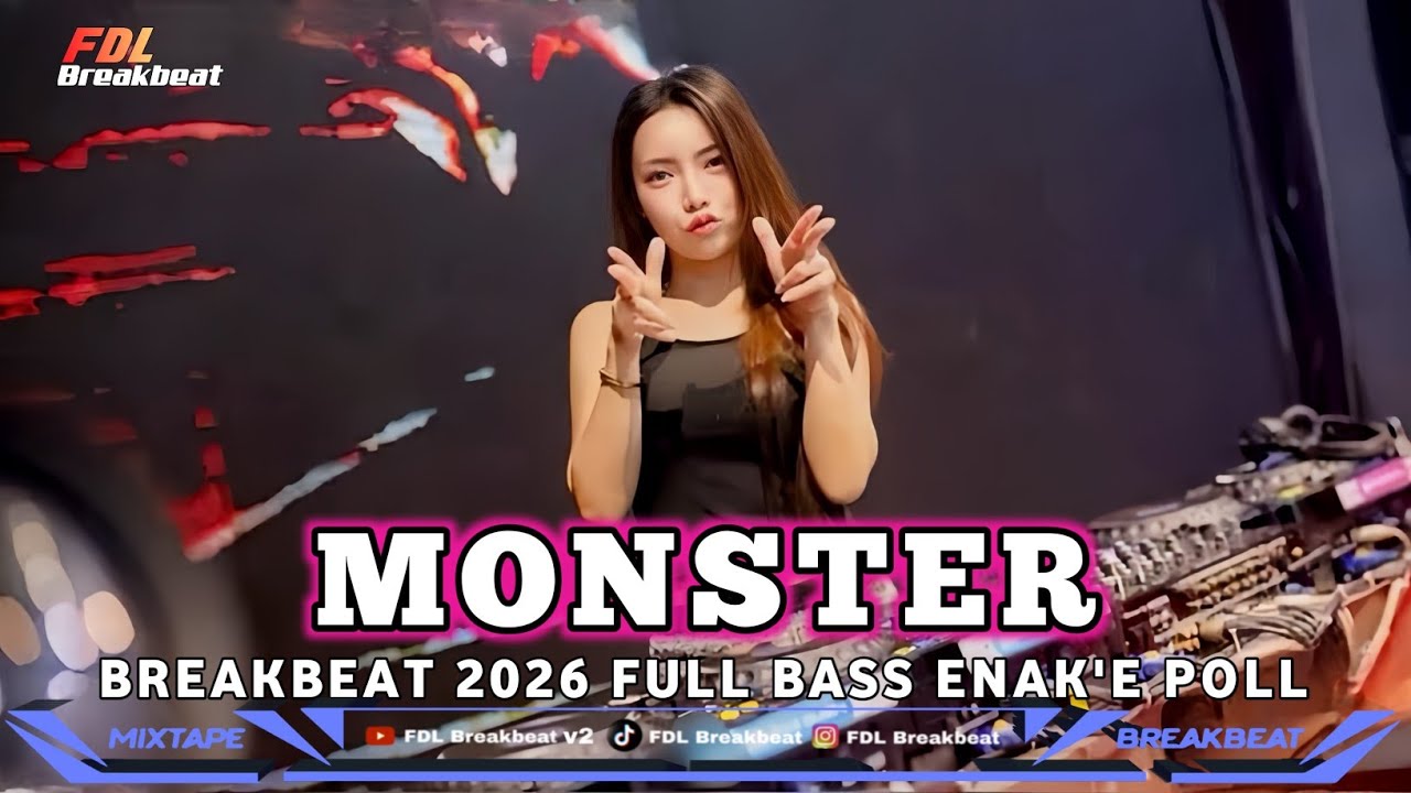 BREAKBEAT 2026 FULL BASS DJ MONSTER X ONE PALING ENAK
