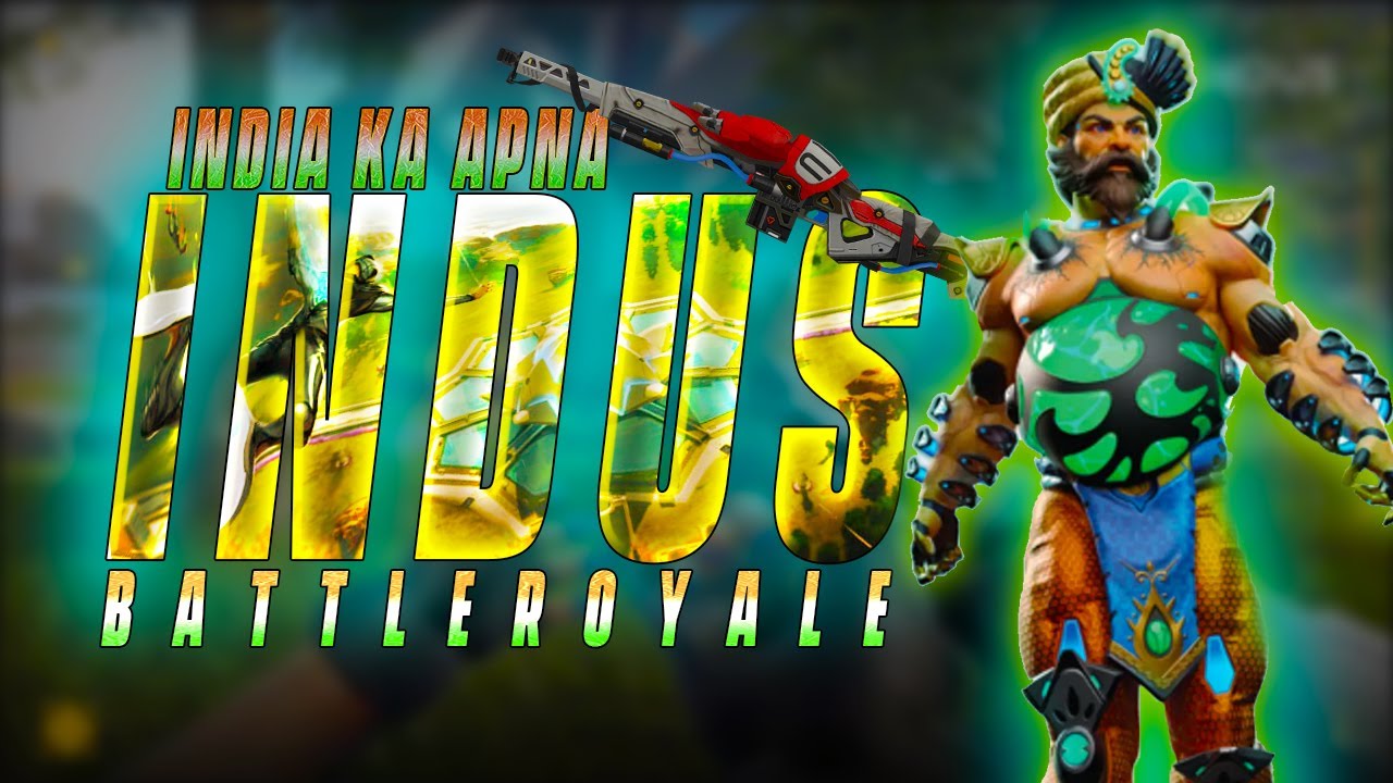 Exploring Indus BR &ndash; The Best Indian Battle Royale Experience! India Ka Apna Battle Royale