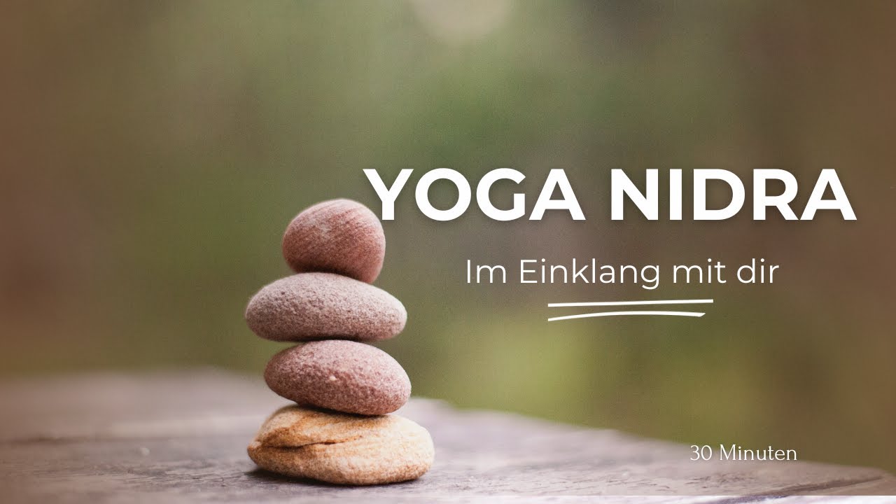 Yoga Nidra  | Im Einklang mit dir | Tiefenentspannung für Verwurzelung & Klarheit