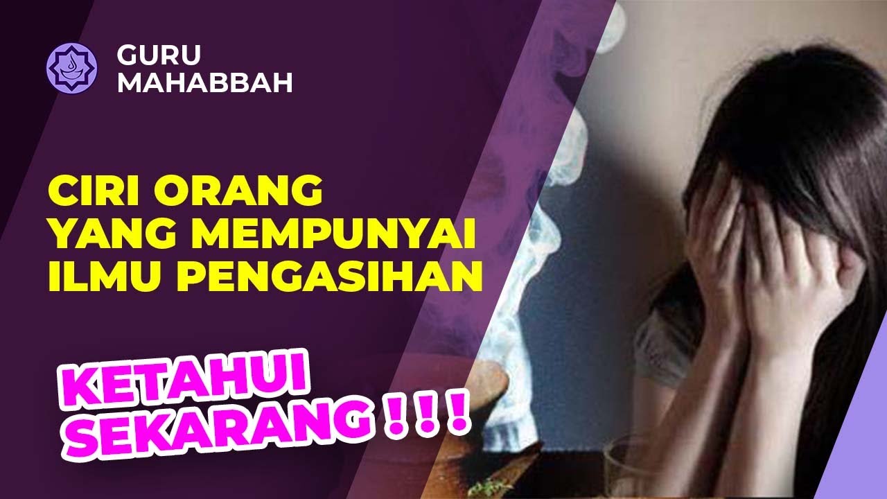 Awas Bahaya! Ciri Orang Punya Ilmu Pengasihan