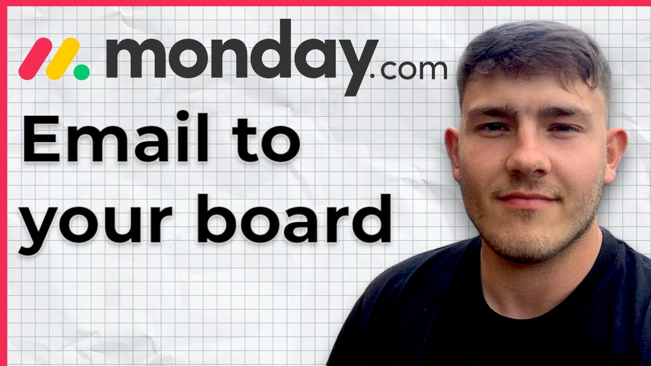 How to Email to Your monday.com Board -  Mastering Email Integration with monday.com (2025 Guide)