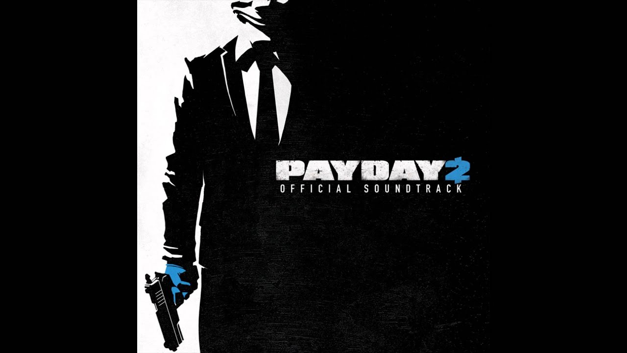 Payday 2 Official Soundtrack - #03 Time Window