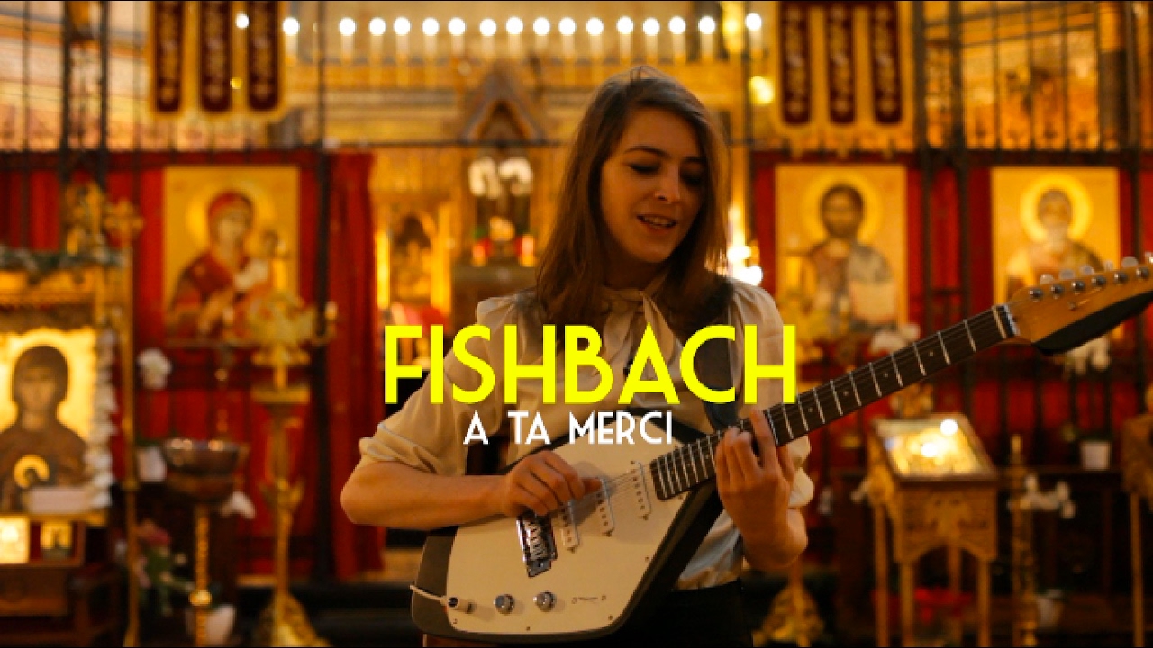 FISHBACH - A ta Merci - Live Session - 