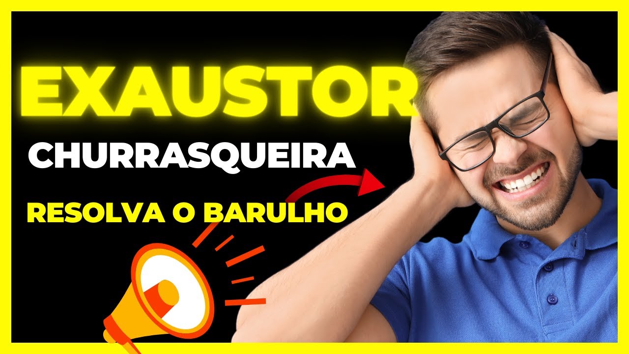 Exaustor de churrasqueira barulhento   Resolva com controlador eletrônico