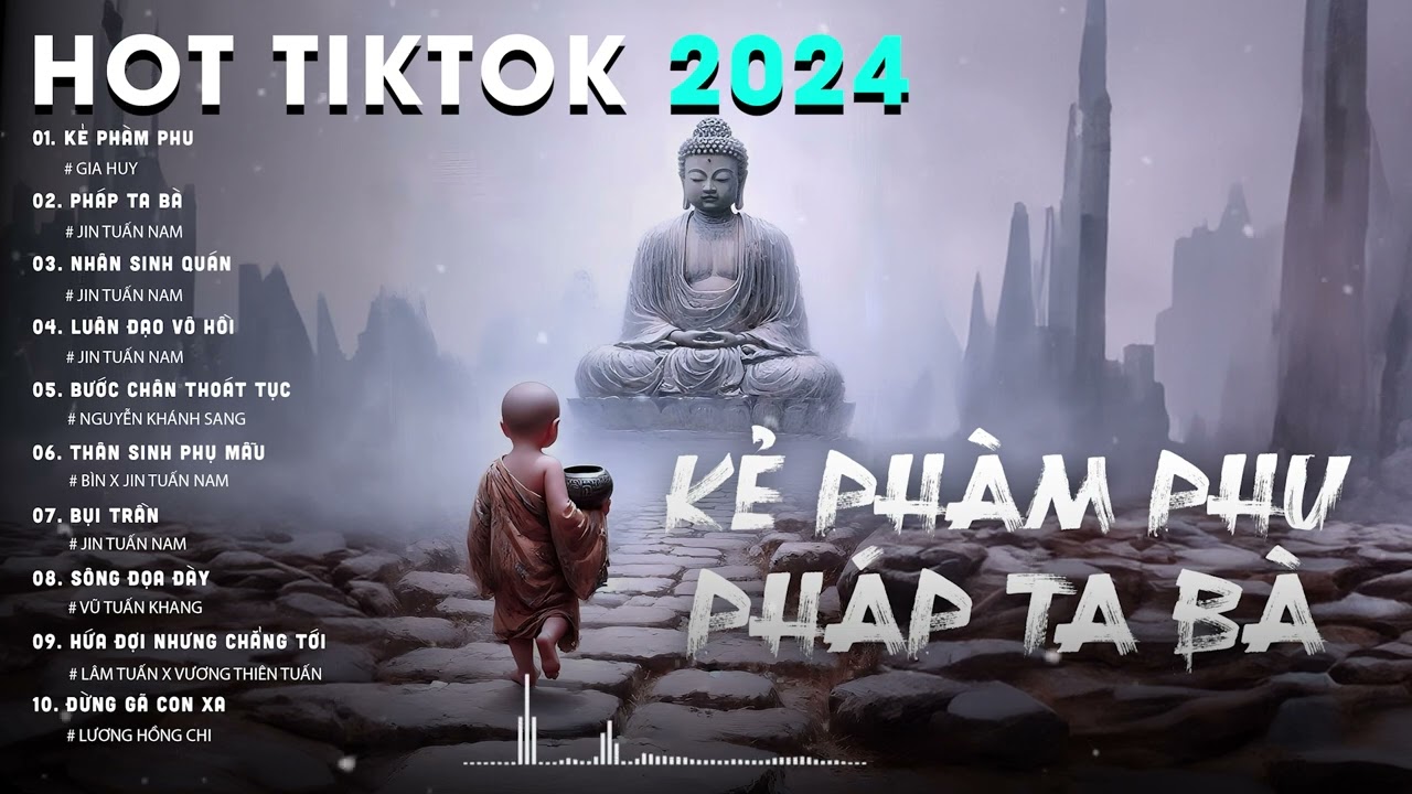 KẺ PHÀM PHU - PHÁP TA BÀ - NHÂN SINH QUÁN -BƯỚC CHÂN THOÁT TỤC - LUÂN ĐẠO VÔ HỒI - THÂN SINH PHỤ MẪU