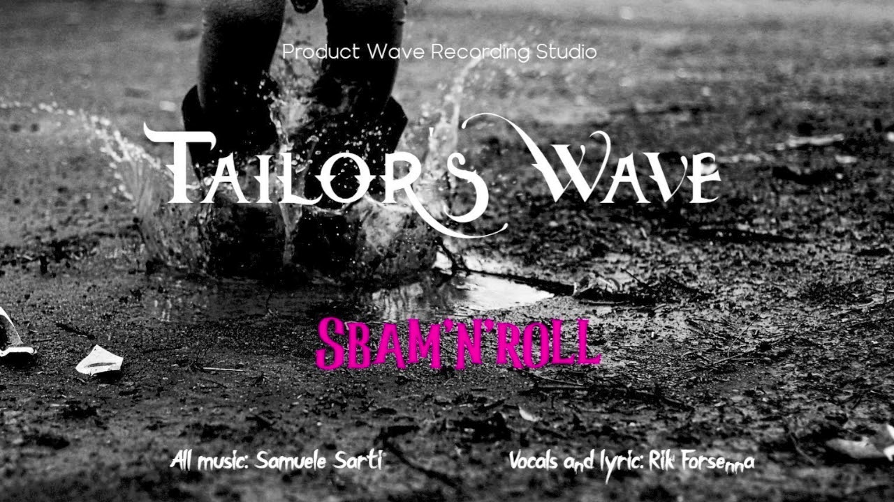 Tailor'S Wave  -  Sbam'n'roll