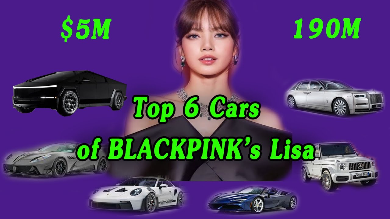 Inside Lisa BLACKPINK’s Luxury Car Collection Worth Over $5.5 Million (190 Million Baht)!