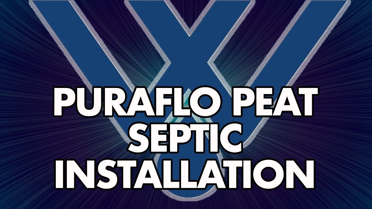 PuraFlo Peat Septic System Installation