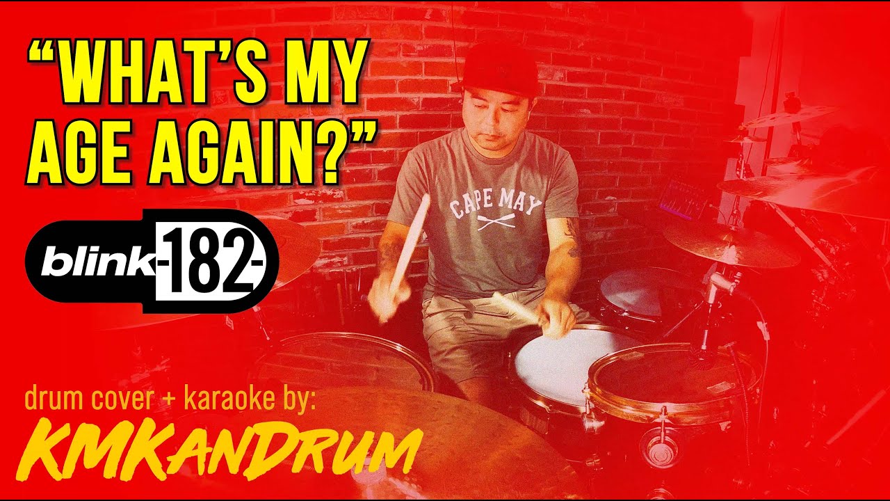 Blink-182 *What's My Age Again?* KMKanDrum Cover + Karaoke