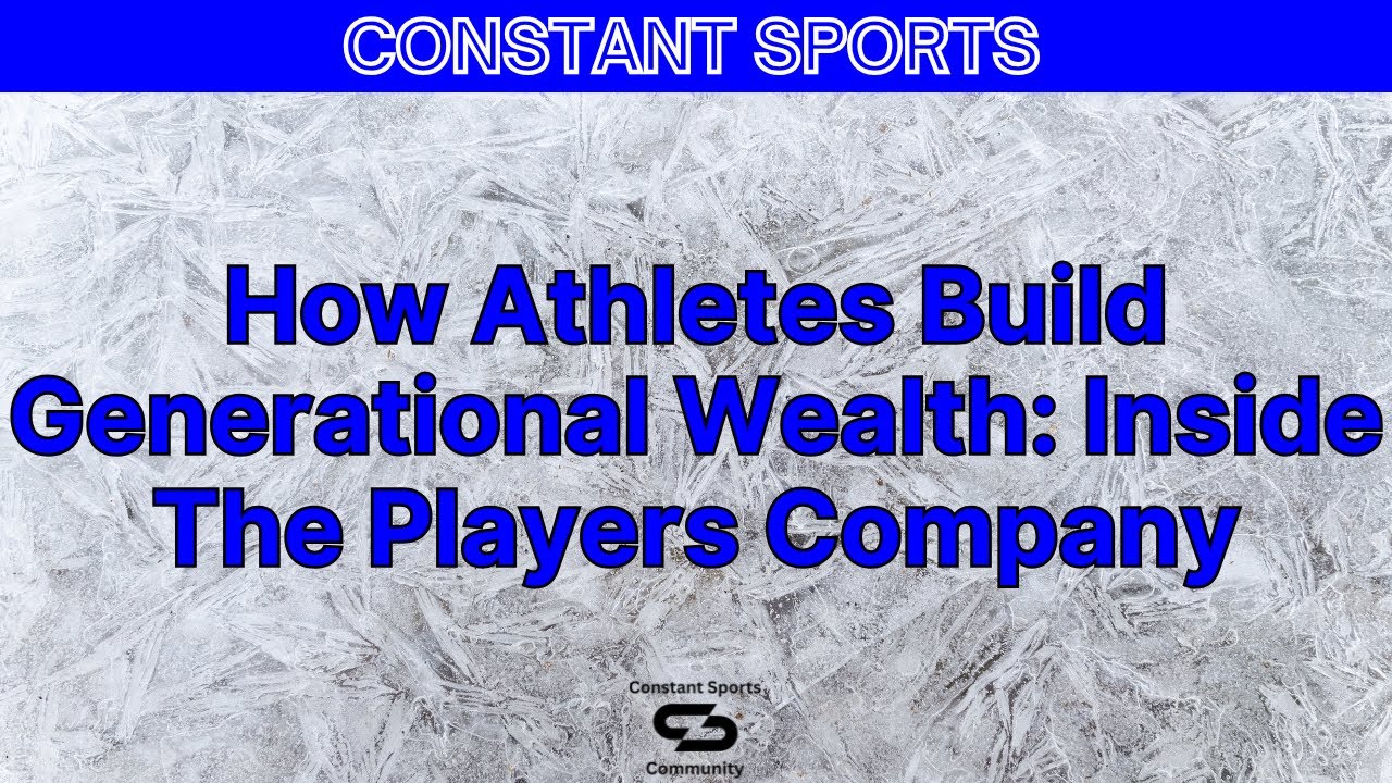 The New Era of Athlete Investors - The Players Company Is Changing Athlete Finance