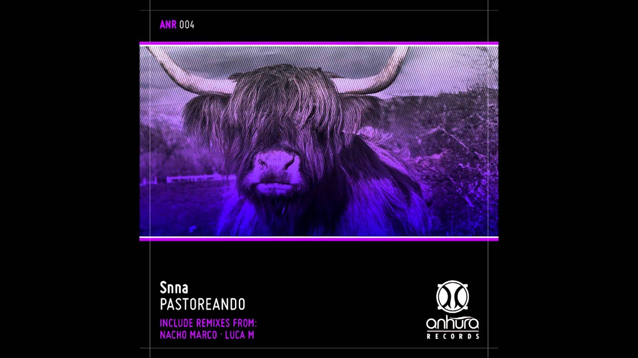 Snna - Pastoreando_Original mix