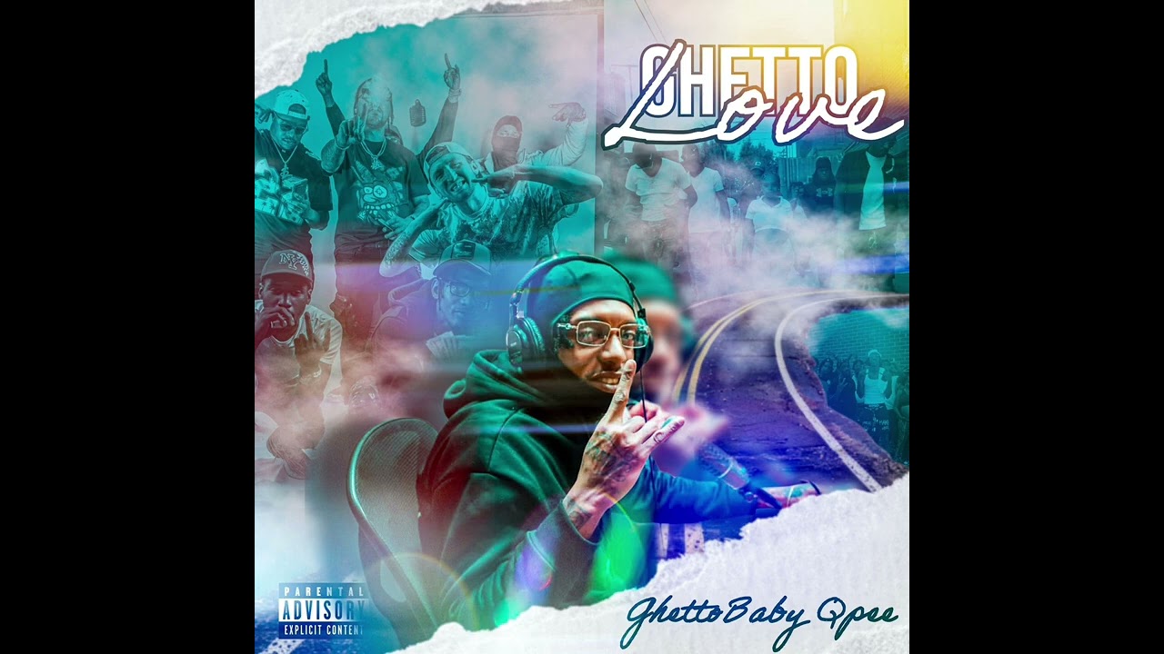 6. GhettoBaby Qpee Ft @lnrleak9201 - United *GhettoLove Da Mixtape*