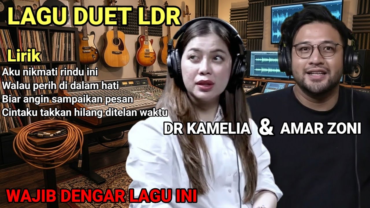 LAGU DUET LDR MENYENTUH HATI 2026 - AMAR ZONI FEAT DR KAMELIA By Musik Kita 12