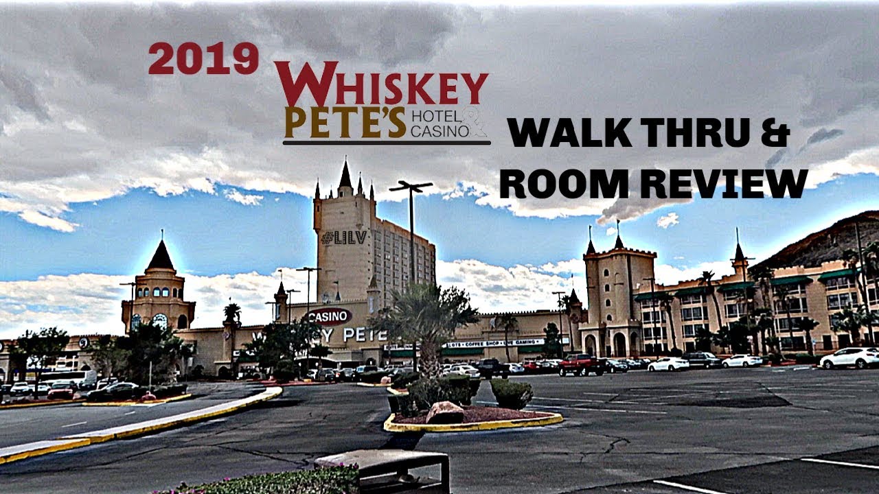 2019 WHISKY PETE'S HOTEL & CASINO STAY
