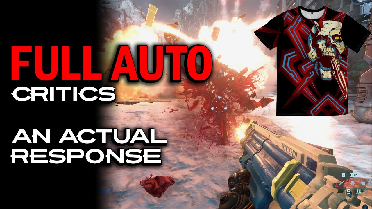 Full Auto Critics — An Actual Response