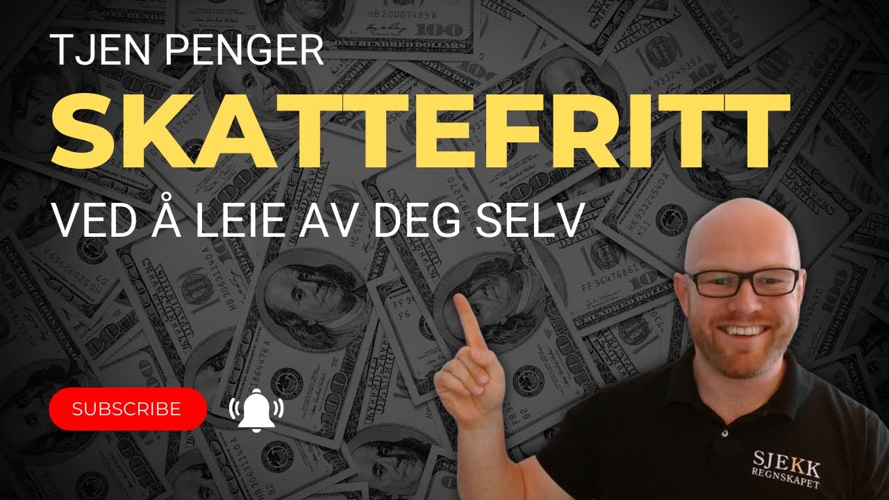 Skattefri inntekt OG mindre skatt: Lei ut til eget AS!