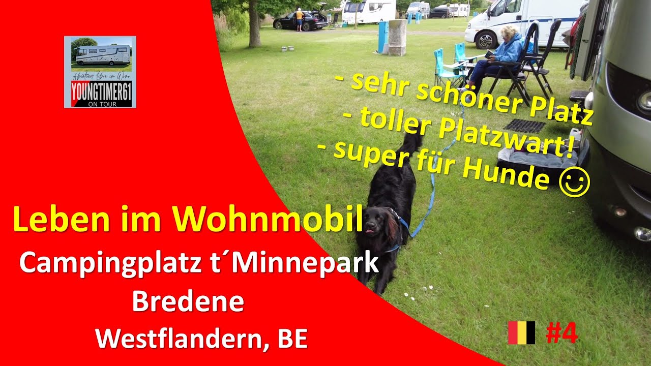 Unser Leben im Womo Teil 4 - 🇧🇪 Camping Minnepark Bredene - SUPER!💯