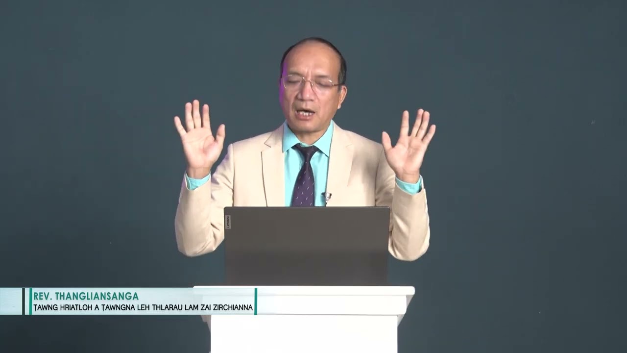 Tawng hriatloh a tawngna leh Thlarau lam zai zirchianna - Rev. Thangliansanga
