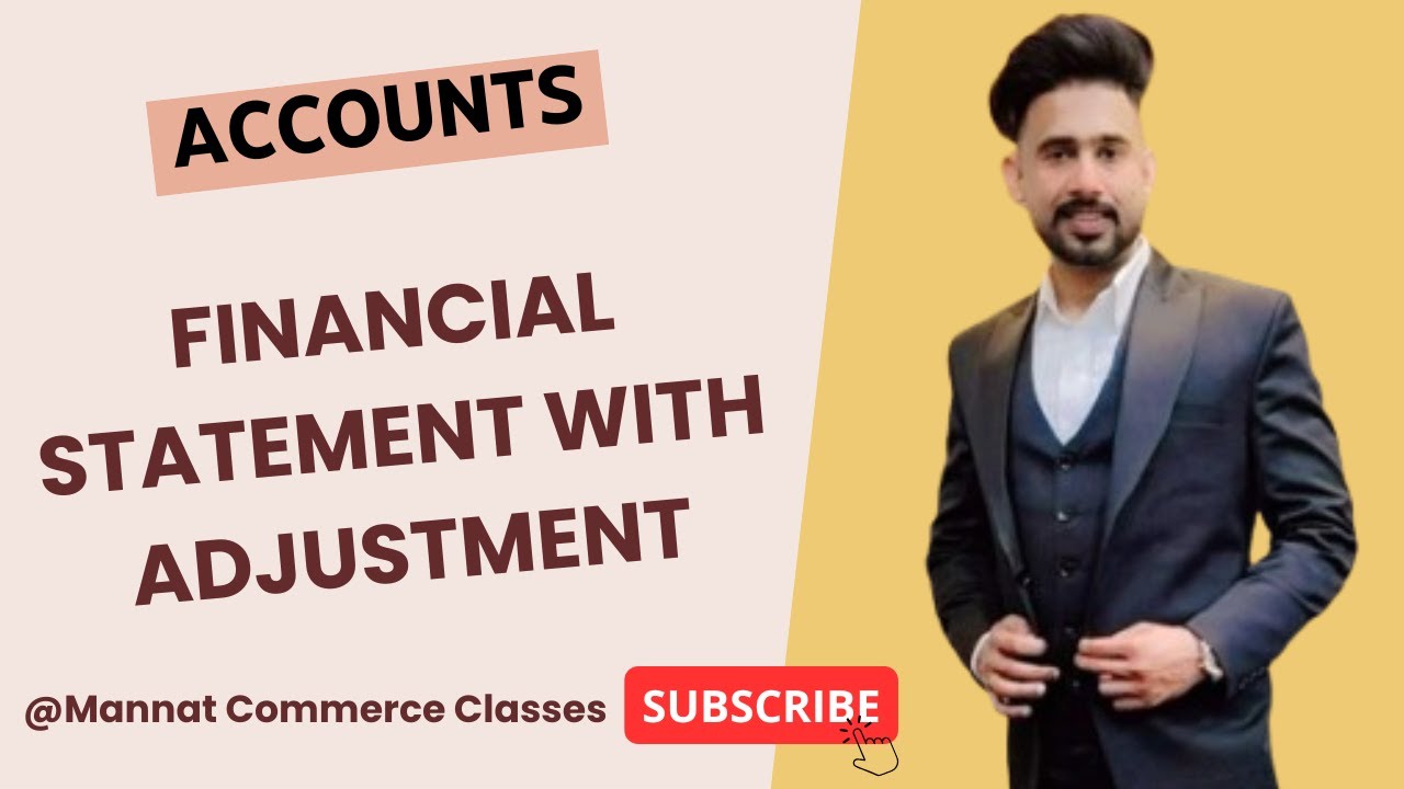 financial statement adjustment / accountancy class 11