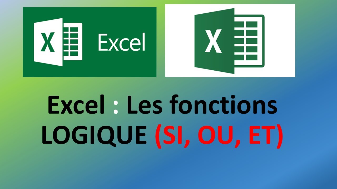 Excel : Fonctions logiques SI, ET, OU