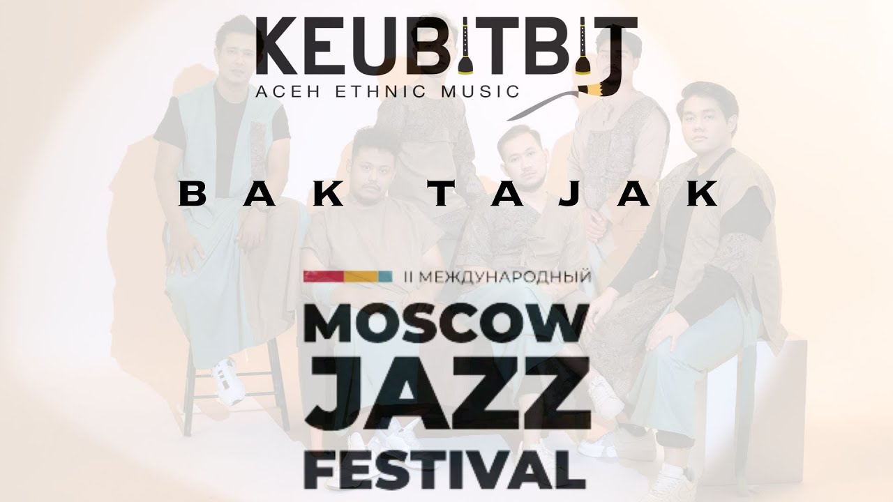 Keubitbit - Bak Tajak Live Moscow Jazz Festival 2023