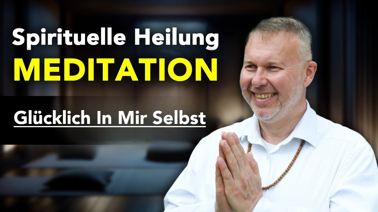 Glücklich In Mir Selbst 🧘‍♂️ Nach Hause Kommen - Beruhigende Meditation (Mit Vorwort)