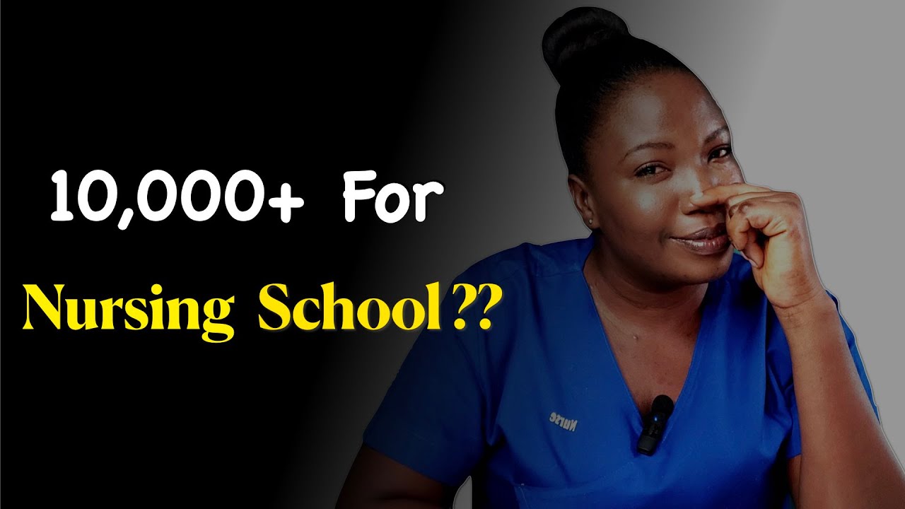 How Much Do You Need to Get Into Nursing School? / Is Nursing School Expensive ?