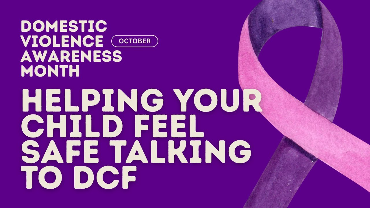 How to Prepare Your Child to Talk to DCF After Domestic Violence