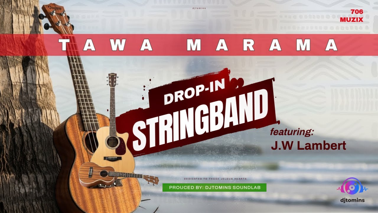 Tawa Marama × Drop In Stringband (feat J W Lambert)  - Produced by djtomins soundlab)