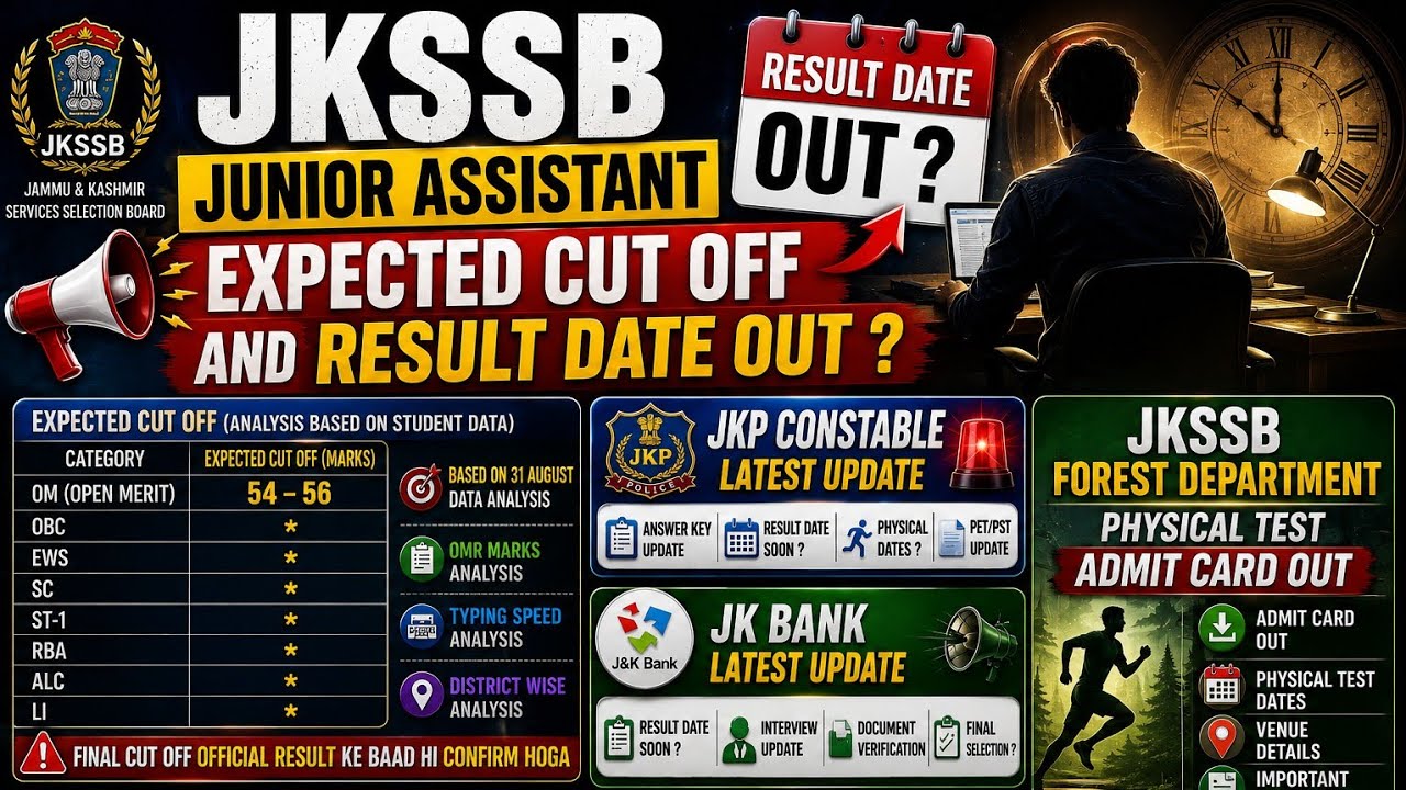 🚨 JKSSB JUNIOR ASSISTANT EXPECTED CUT OFF 2026 😳 RESULT DATE | JKP POLICE CONSTABLE/ JK BANK UPDATE
