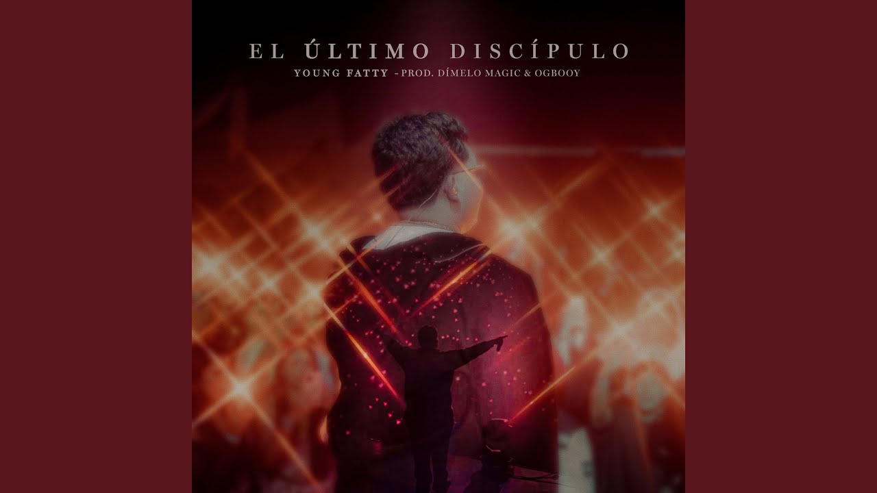EL ÚLTIMO DISCÍPULO