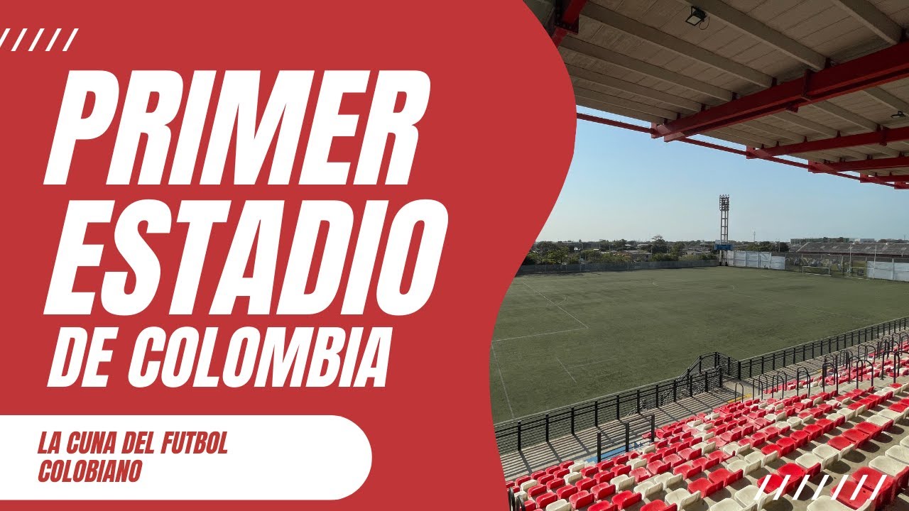 Recorro el Primer Estadio de Colombia